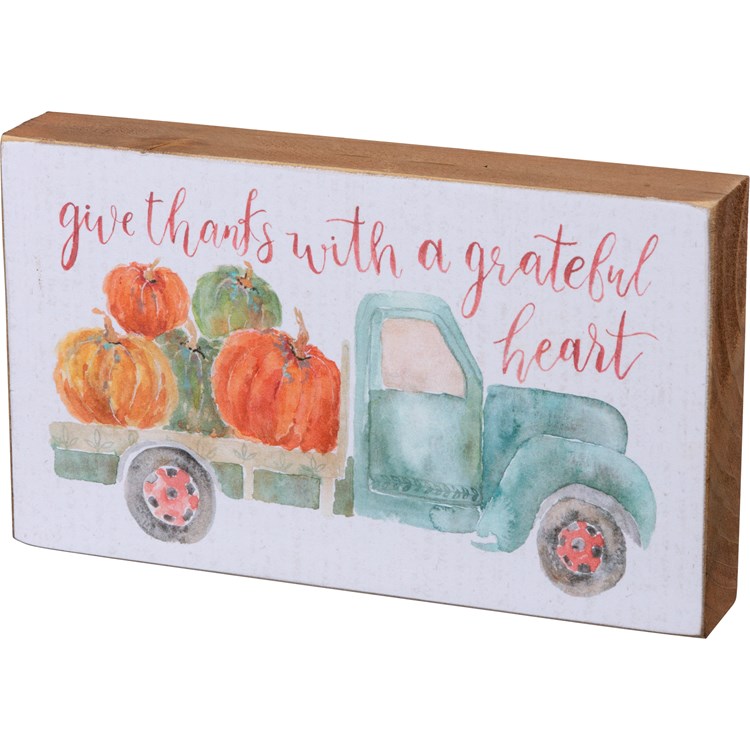 Give Thanks With A Grateful Heart Block Sign - Wood, Paper