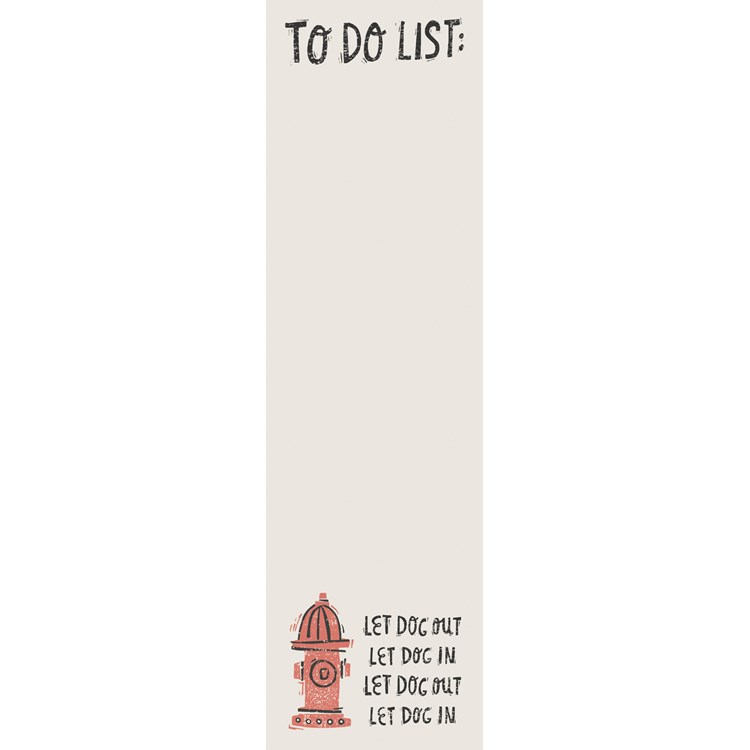 List Notepad - To Do List: Let Dog Out Let Dog In - 2.75" x 9.50" x 0.25" - Paper, Magnet