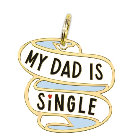My Dad Is Single Collar Charm - Metal, Enamel, Paper