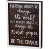 Inset Box Sign - Be The Change - 9" x 12" x 1.75" - Wood