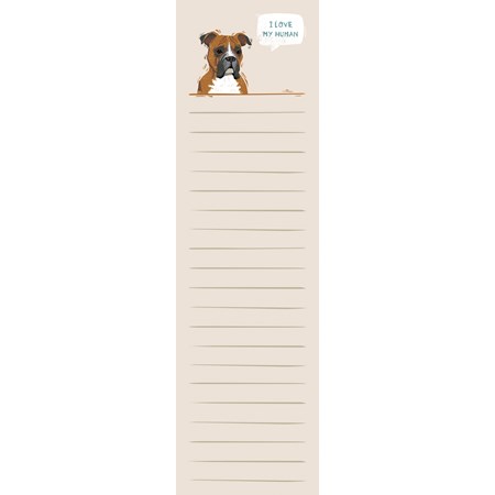 List Notepad - Boxer - I Love My Human - 2.75" x 9.50" x 0.25" - Paper, Magnet