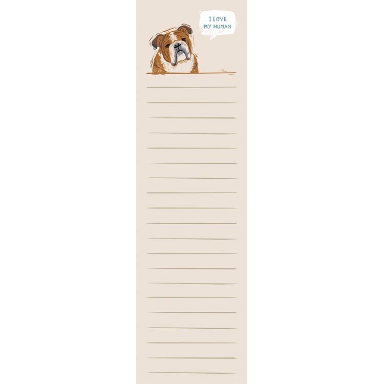 List Notepad - Bulldog - I Love My Human - 2.75" x 9.50" x 0.25" - Paper, Magnet