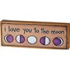 I Love You To The Moon Block Sign - Wood