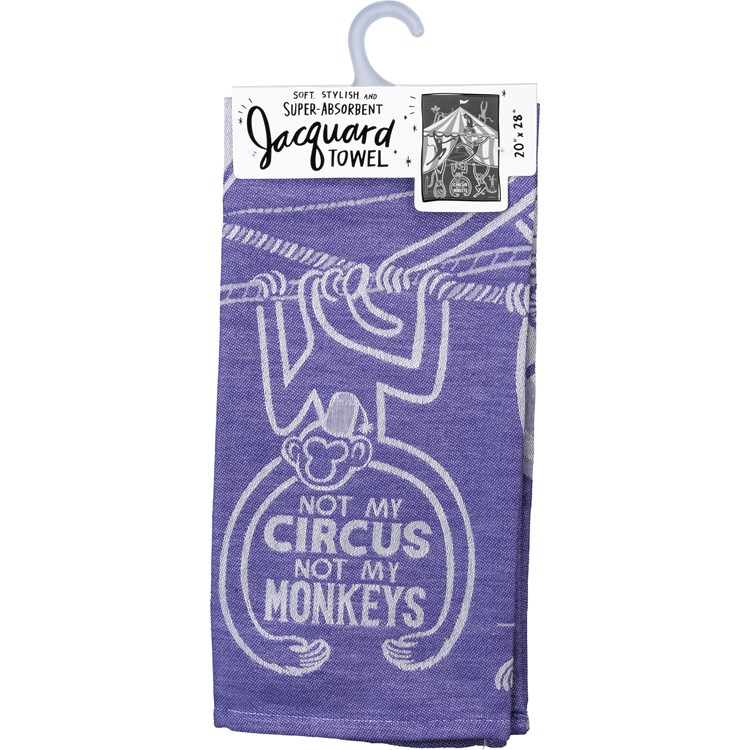 Not My Circus Not My Monkeys Kitchen Towel - Cotton