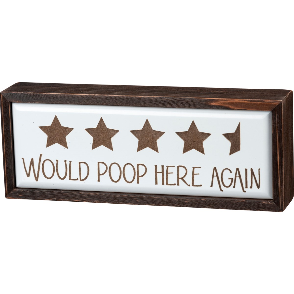 Box Sign - Would Poop Here Again - 9.75" x 3.75" x 1.75" - Wood