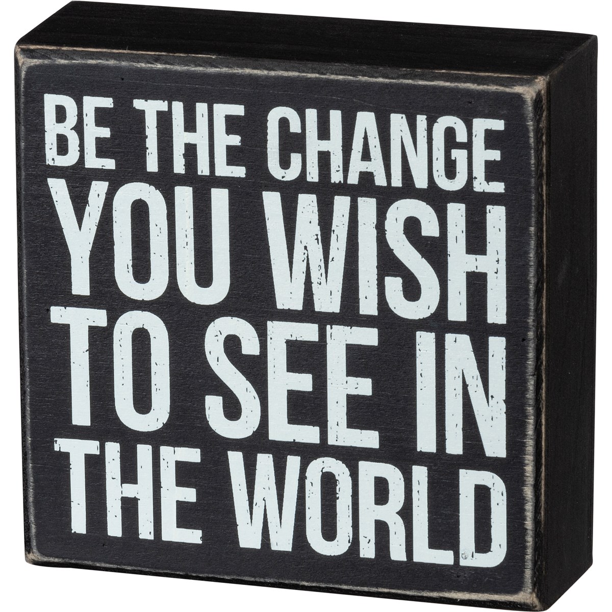 Be The Change Box Sign - Wood