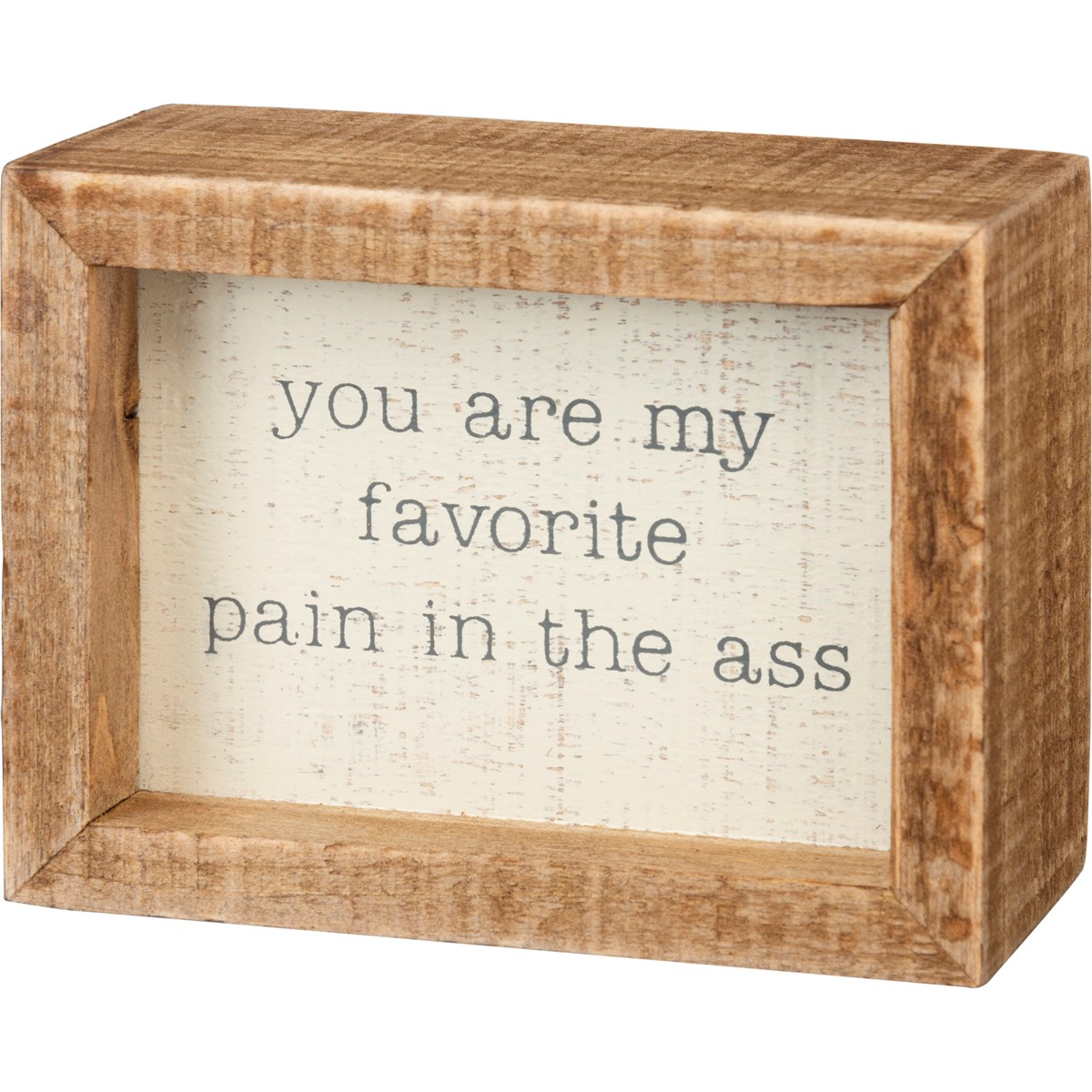 Inset Box Sign - You Are My Favorite - 4" x 3" x 1.75" - Wood