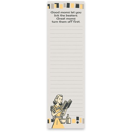List Notepad - Good Moms Let You Lick The Beaters - 2.75" x 9.50" x 0.25" - Paper, Magnet