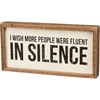 Fluent In Silence Inset Box Sign - Wood