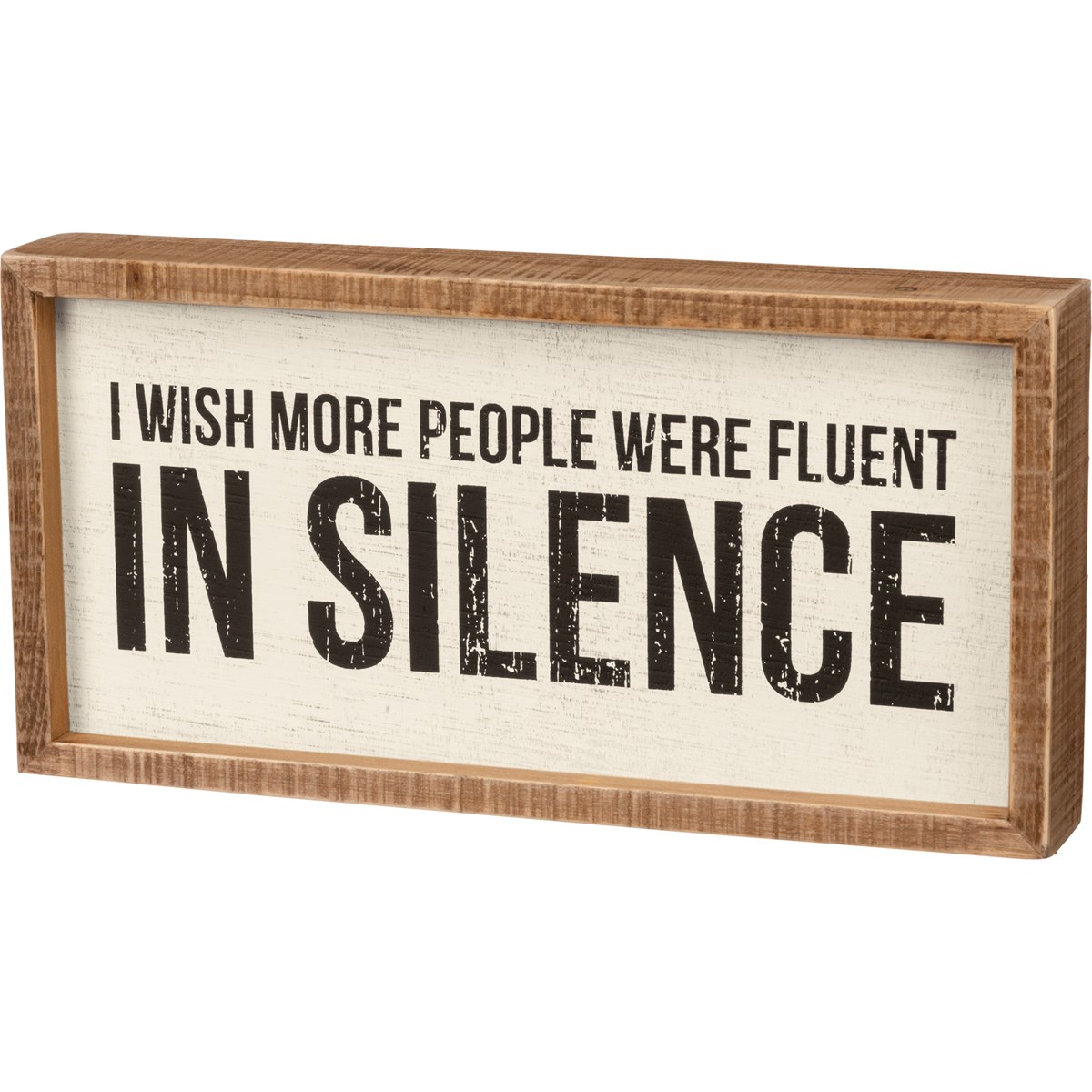 Fluent In Silence Inset Box Sign - Wood
