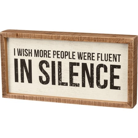 Inset Box Sign - Fluent In Silence - 12" x 6" x 1.75" - Wood