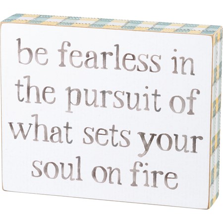 Box Sign - Pursuit Of What Sets Your Soul On Fire - 8" x 6.50" x 1.75" - Wood, Paper