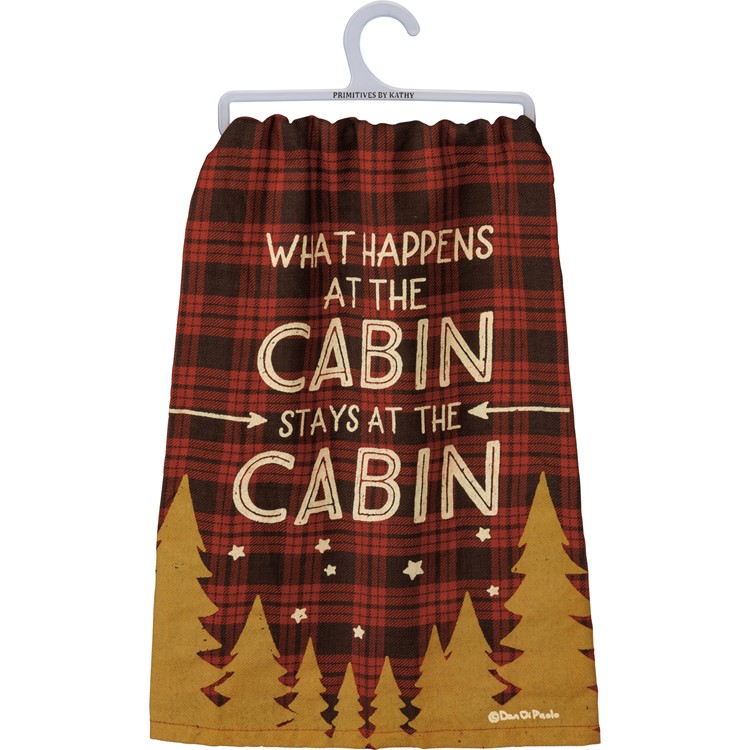 What Happens At The Cabin Kitchen Towel - Cotton