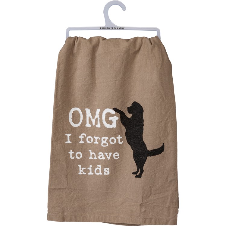 Kitchen Towel - OMG I Forgot To Have Kids - 28" x 28" - Cotton