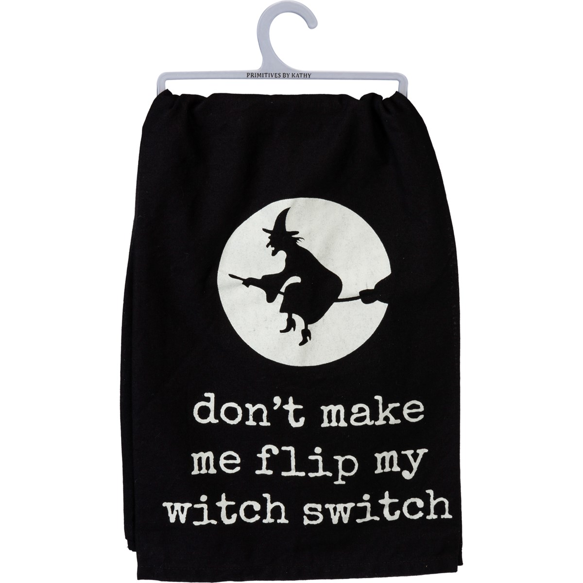 Don't Make Me Flip My Witch Switch Kitchen Towel - Cotton