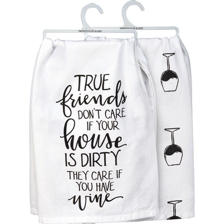 Kitchen Towel - True Friends Care If You Have Wine - 28" x 28" - Cotton