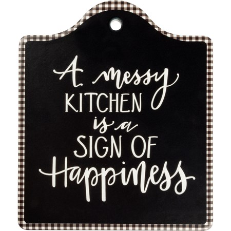 A Messy Kitchen Is A Sign Of Happiness Trivet - Stone, Cork
