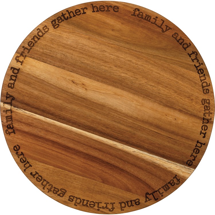 Lazy Susan - Family And Friends Gather Here - 12" Diameter x 1.50"  - Wood, Metal