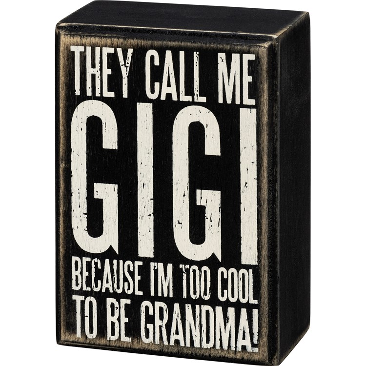 Call Me Gigi Box Sign - Wood