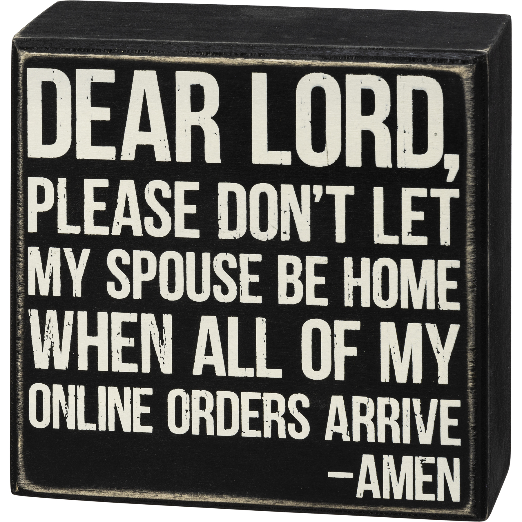 When My Online Orders Arrive Box Sign Primitives By Kathy