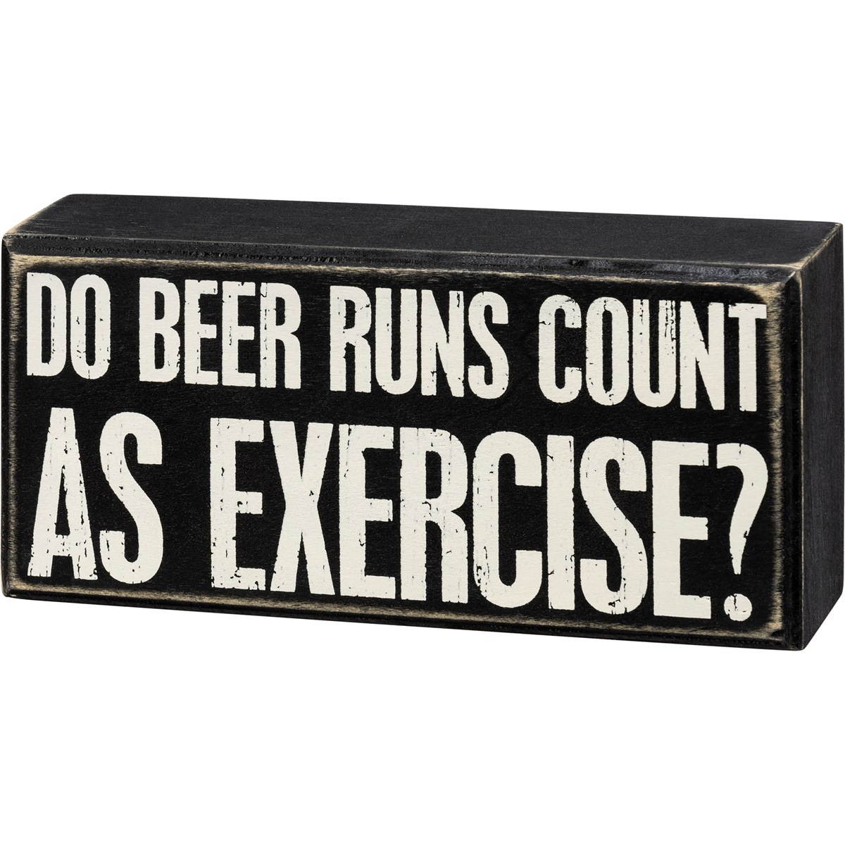 Do Beer Runs Count As Exercise Box Sign - Wood