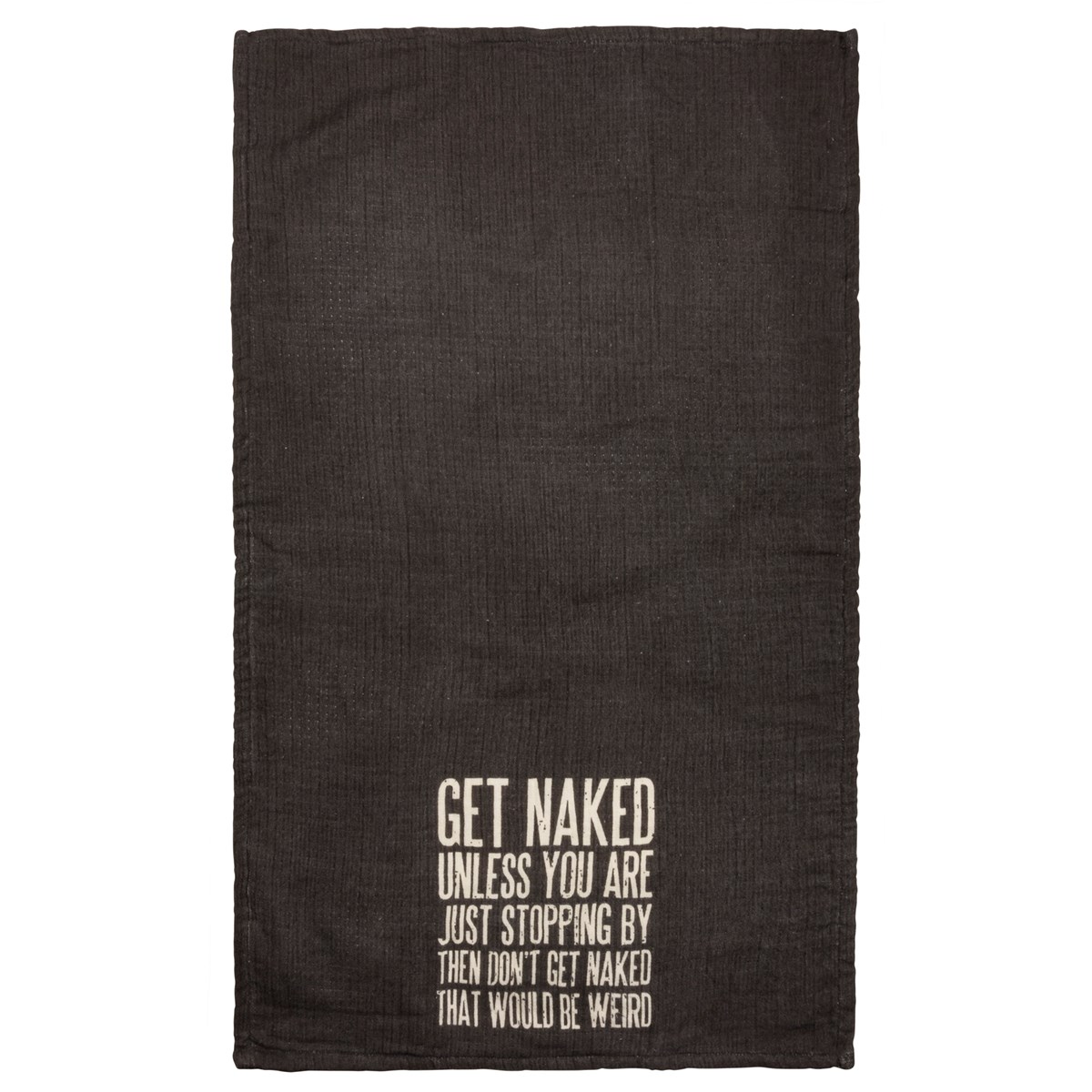 Hand Towel - Get Naked - 16" x 28" - Cotton, Terrycloth