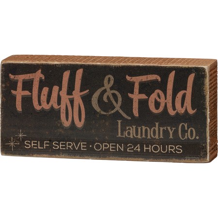 Block Sign - Fluff & Fold Laundry Co. Self Serve - 6" x 2.75" x 1" - Wood, Paper