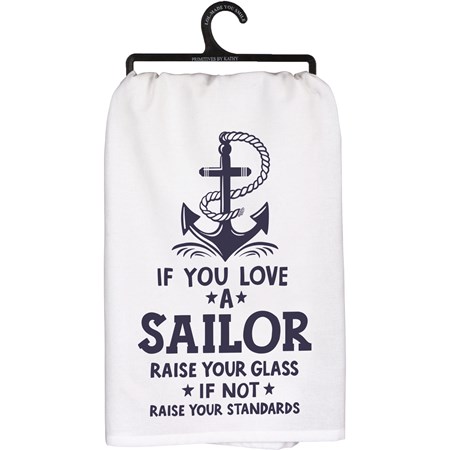 If You Love A Sailor Kitchen Towel - Cotton
