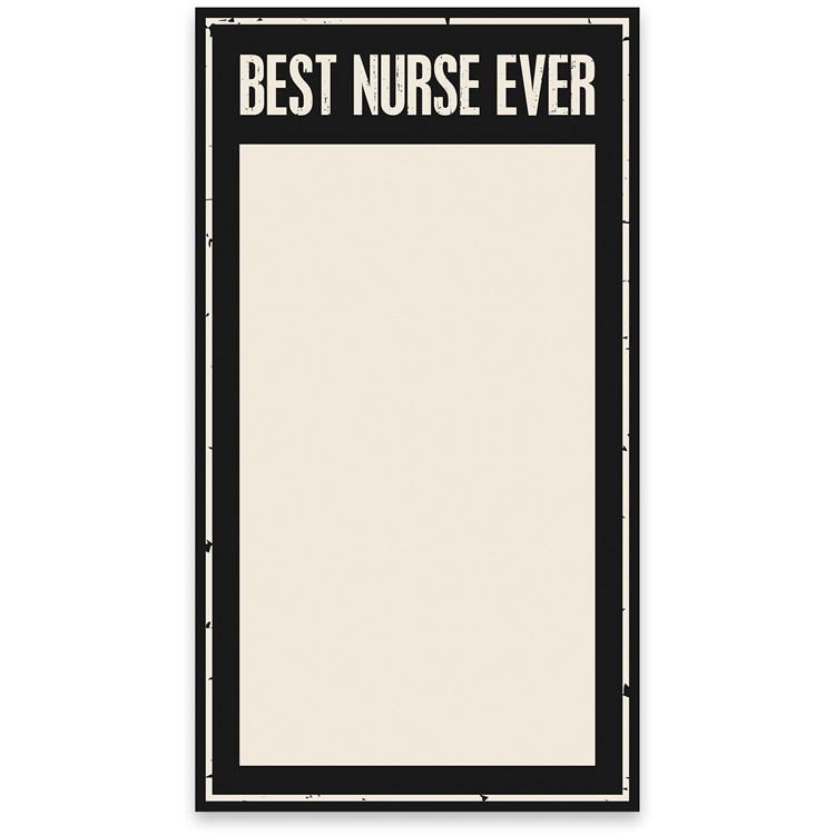 Notepad Lg - Best Nurse Ever - 5.25" x 9.50" x 0.25" - Paper