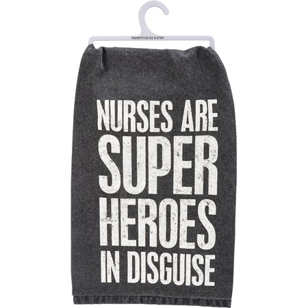Kitchen Towel - Nurses Super Heroes In Disguise - 28" x 28" - Cotton
