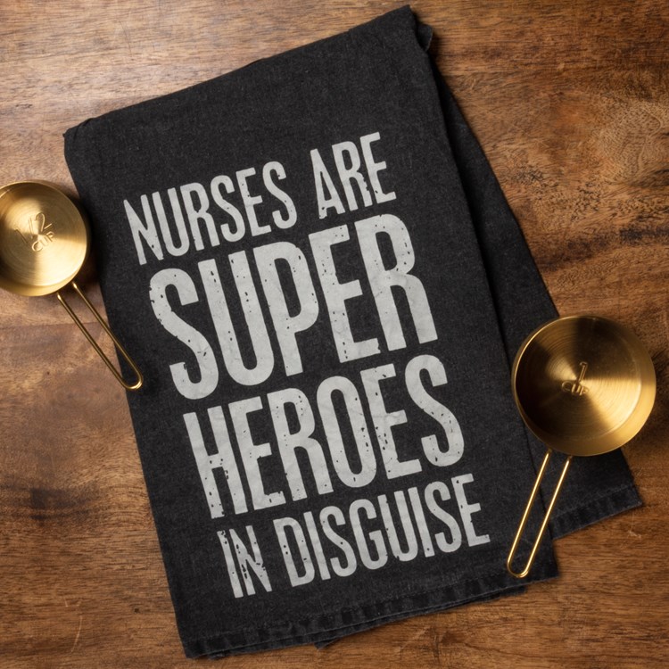 Nurses Super Heroes In Disguise Kitchen Towel - Cotton