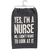 Kitchen Towel - Nurse No I Don't Want To Look At - 28" x 28" - Cotton