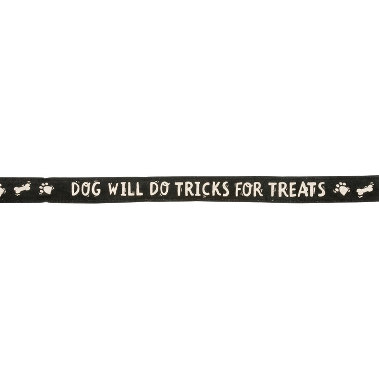 Dog Will Do Tricks For Treats Dog Leash - Canvas, Metal