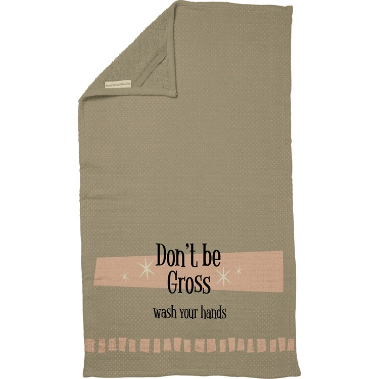 Don't Be Gross Wash Your Hands Hand Towel - Cotton, Terrycloth