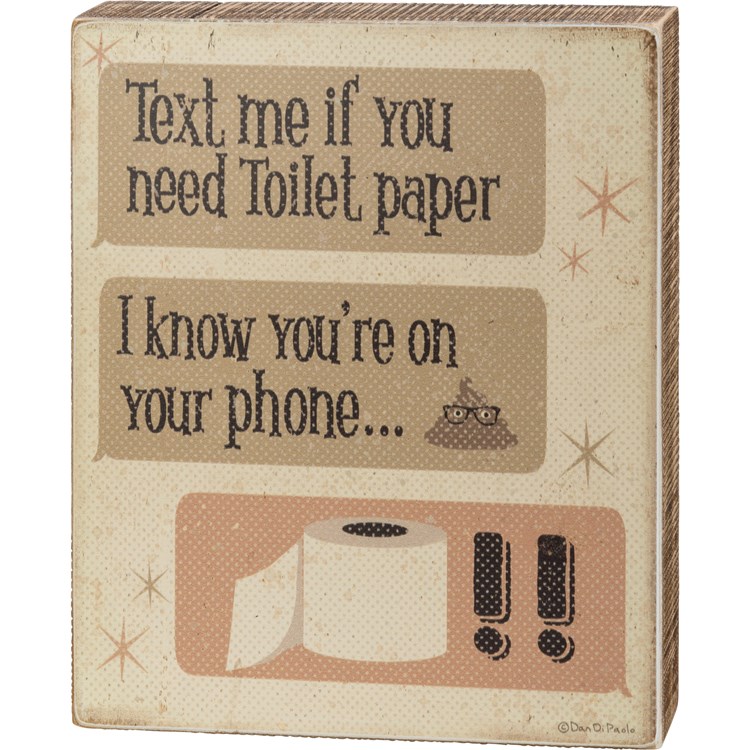 Text Me If You Need Toilet Paper Box Sign - Wood, Paper