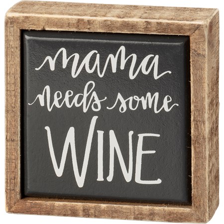 Box Sign Mini - Mama Needs Wine To Focus - 3" x 3" x 1" - Wood