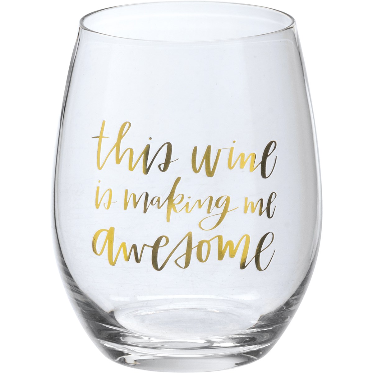 This Wine Is Making Me Awesome Wine Glass - Glass
