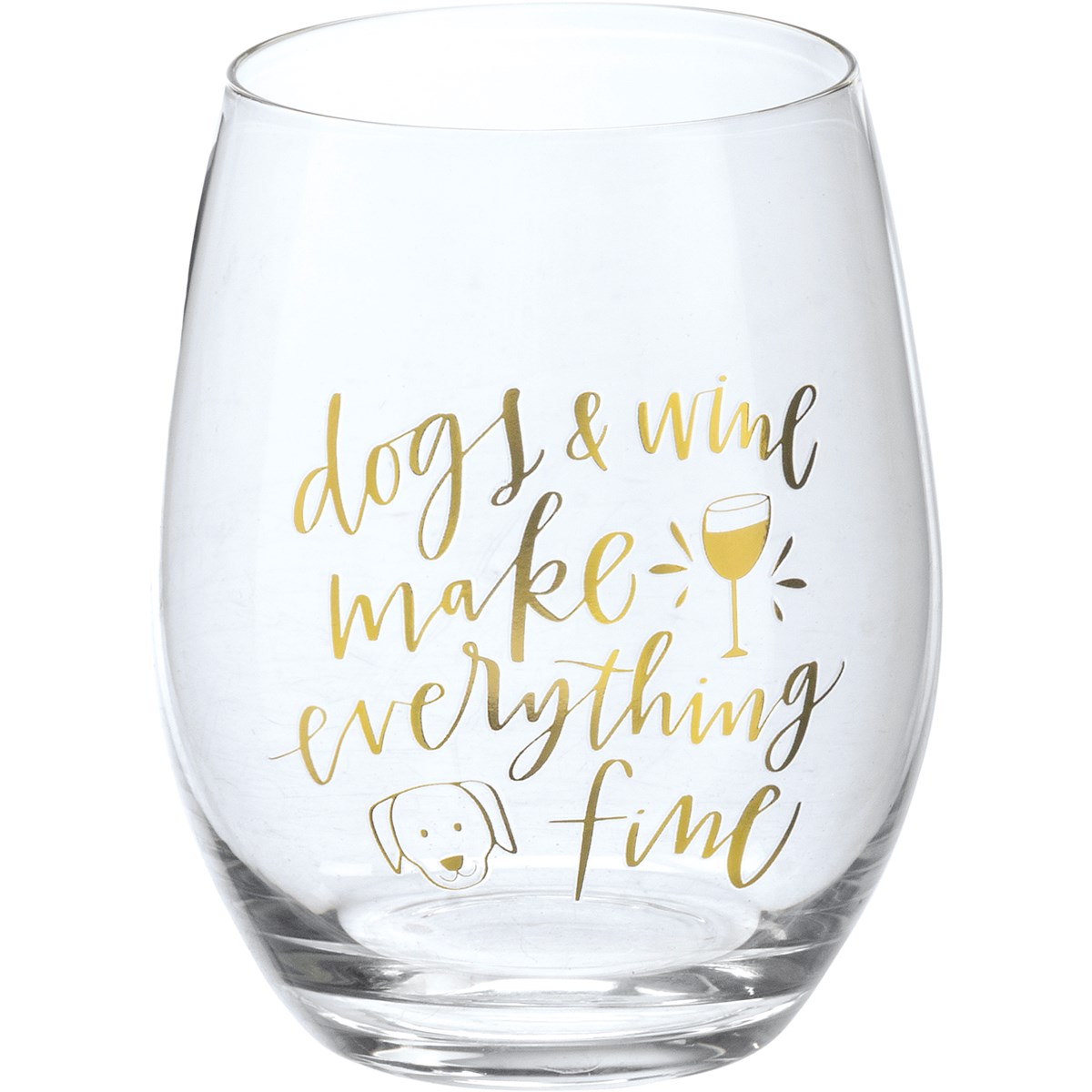 Dogs & Wine Make Everything Fine Wine Glass - Glass