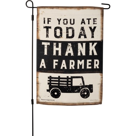 Garden Flag - If You Ate Today Thank A Farmer - 12" x 18" - Polyester