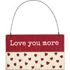 Slat Ornament - Love You More - 5" x 3" x 0.25" - Wood, Wire