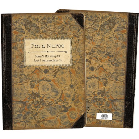 Journal - I'm A Nurse - 5.25" x 7.25" x 0.75" - Paper