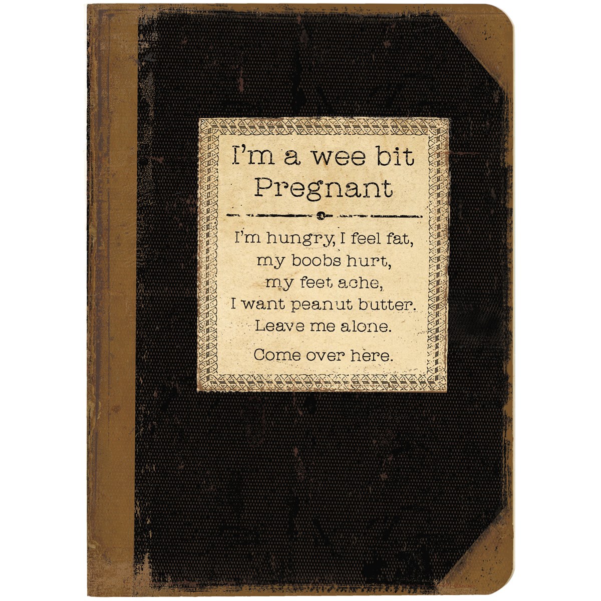 Journal - I'm A Wee Bit Pregnant - 5.25" x 7.25" x 0.75" - Paper