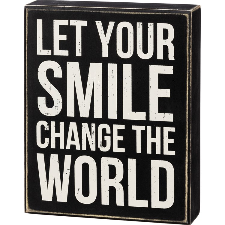 Let Your Smile Change The World Box Sign - Wood