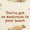 Kitchen Towel - You've Got Mushroom In Your Heart - 18" x 28" - Cotton, Linen