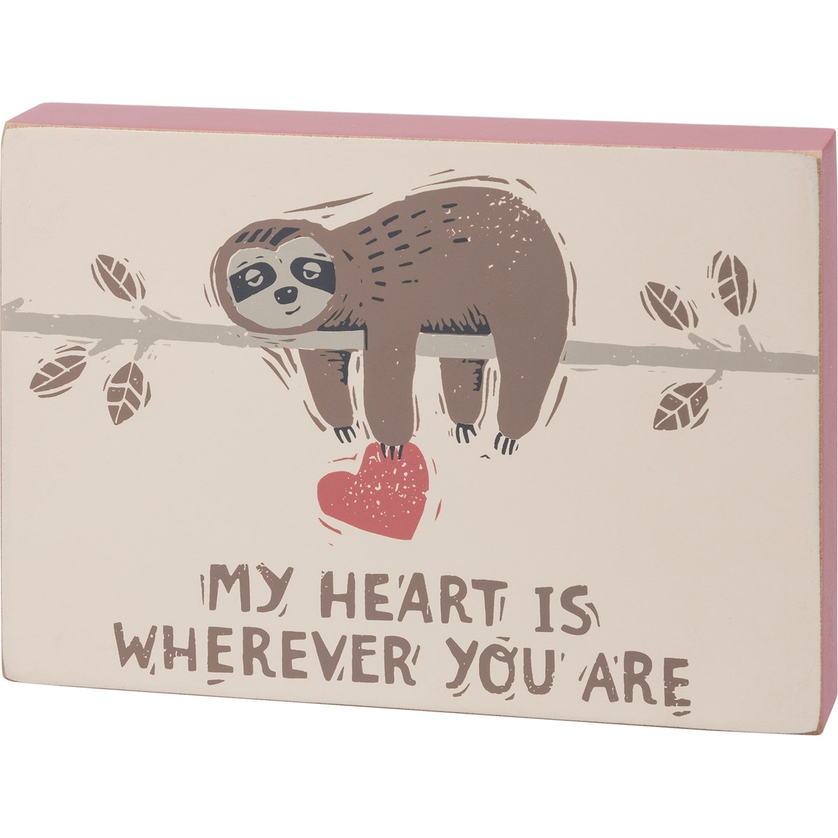 My Heart Is Wherever You Are Block Sign - Wood