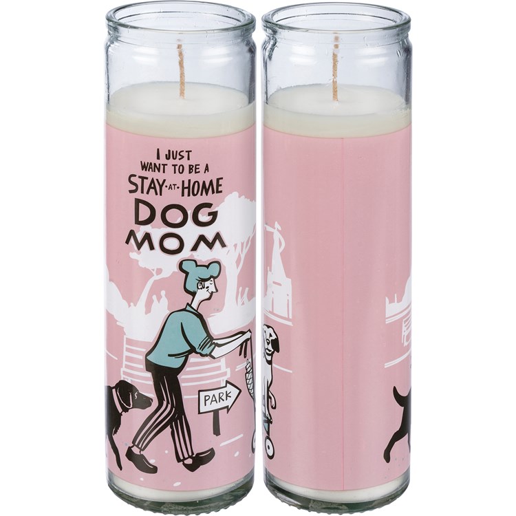 I Want To Be A Stay At Home Dog Mom Jar Candle - Soy Wax, Glass, Cotton
