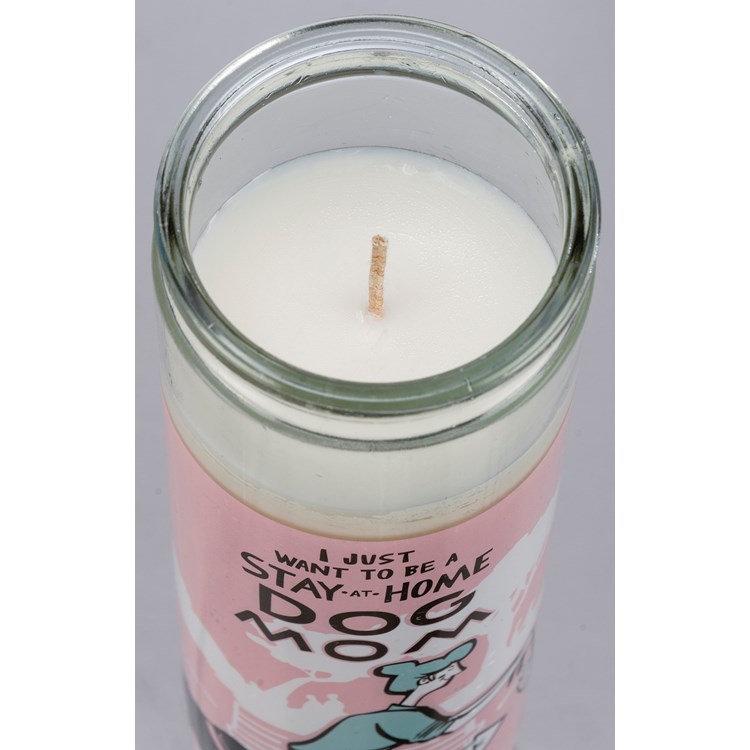 I Want To Be A Stay At Home Dog Mom Jar Candle - Soy Wax, Glass, Cotton