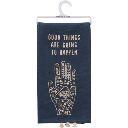 Kitchen Towel - Good Things Are Going To Happen - 20" x 26" - Cotton, Linen