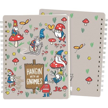 Spiral Notebook - Hangin' With My Gnomies - 5.75" x 7.50" x 0.50" - Paper, Metal