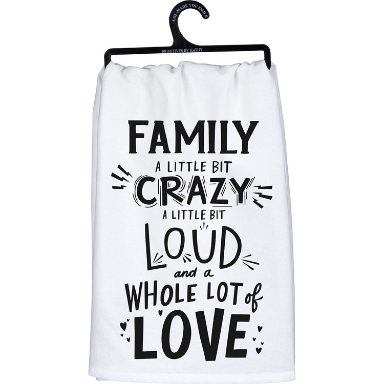 Family Little Bit Crazy Lot Love Kitchen Towel - Cotton